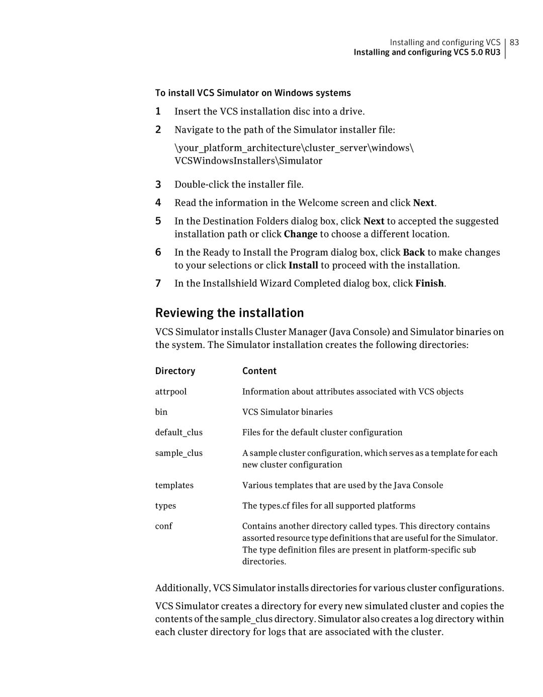 Symantec 5 manual Reviewing the installation 