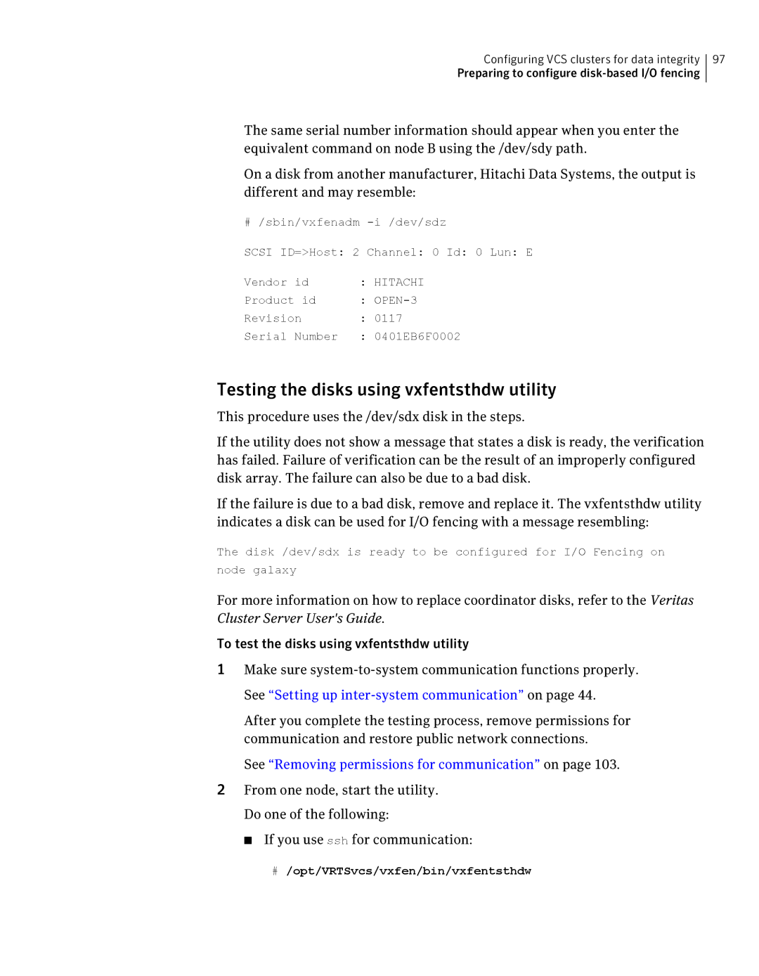 Symantec 5 manual Testing the disks using vxfentsthdw utility, See Removing permissions for communication on 