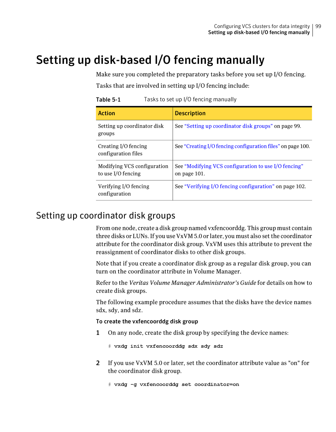 Symantec 5 Setting up disk-based I/O fencing manually, Setting up coordinator disk groups 