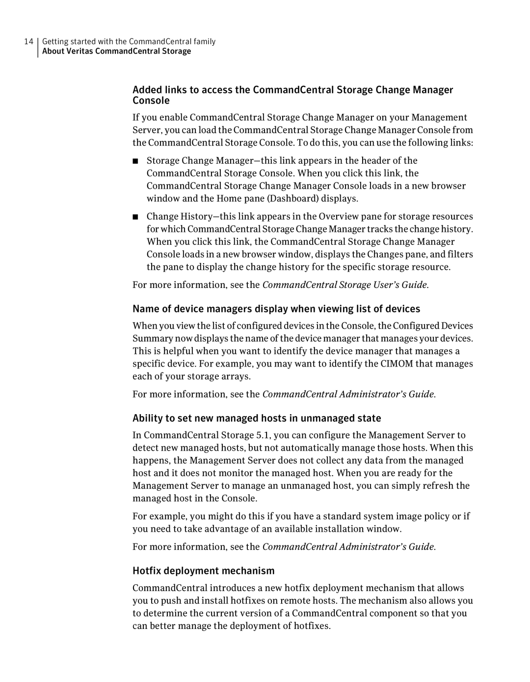 Symantec 5.1 manual Ability to set new managed hosts in unmanaged state, Hotfix deployment mechanism 