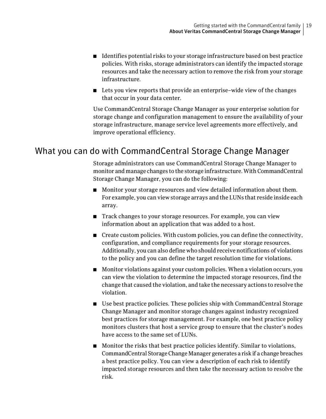 Symantec 5.1 manual What you can do with CommandCentral Storage Change Manager 