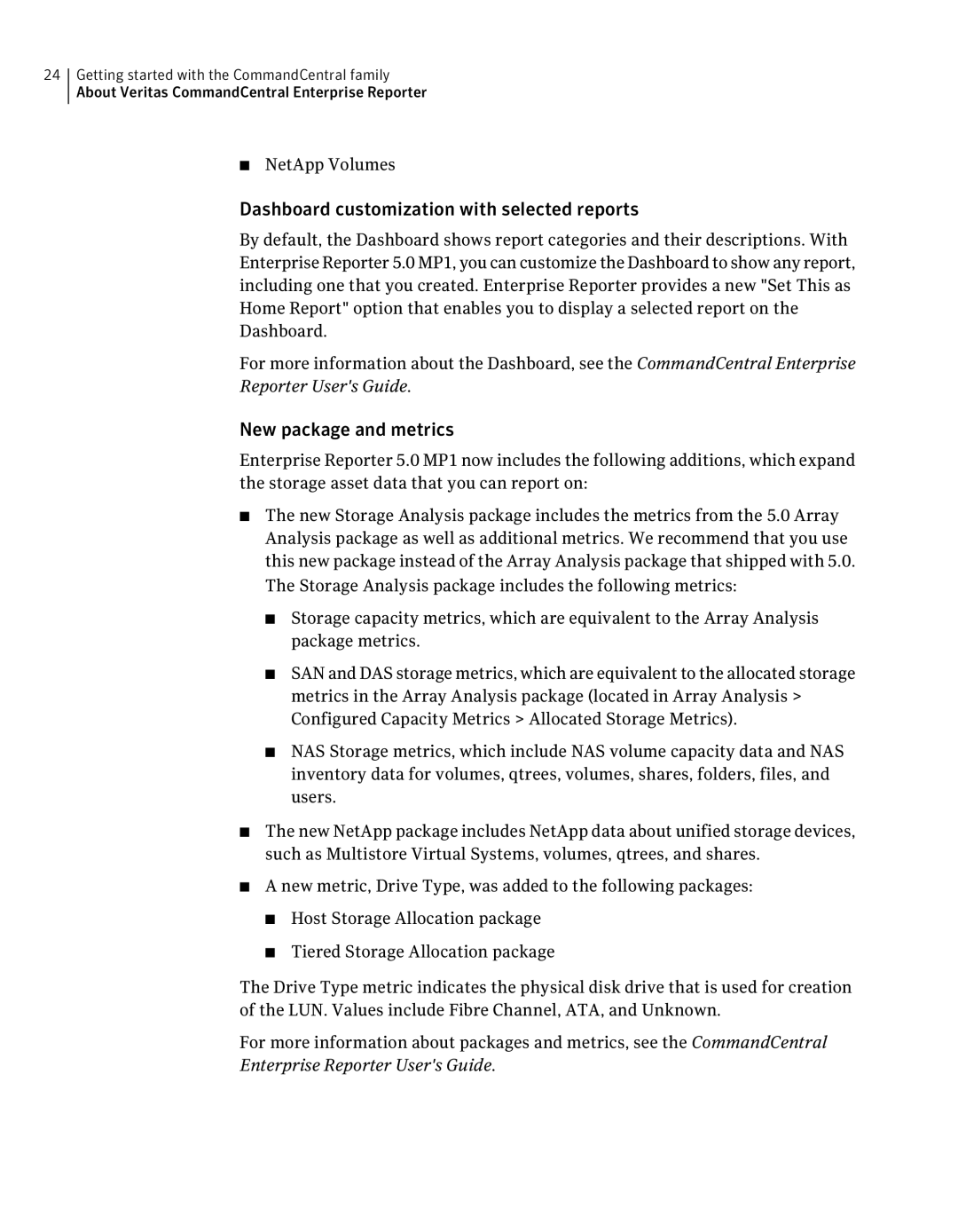 Symantec 5.1 manual Dashboard customization with selected reports, New package and metrics, NetApp Volumes 