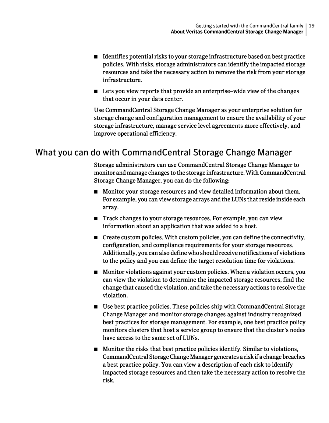 Symantec 5.1 manual What you can do with CommandCentral Storage Change Manager 
