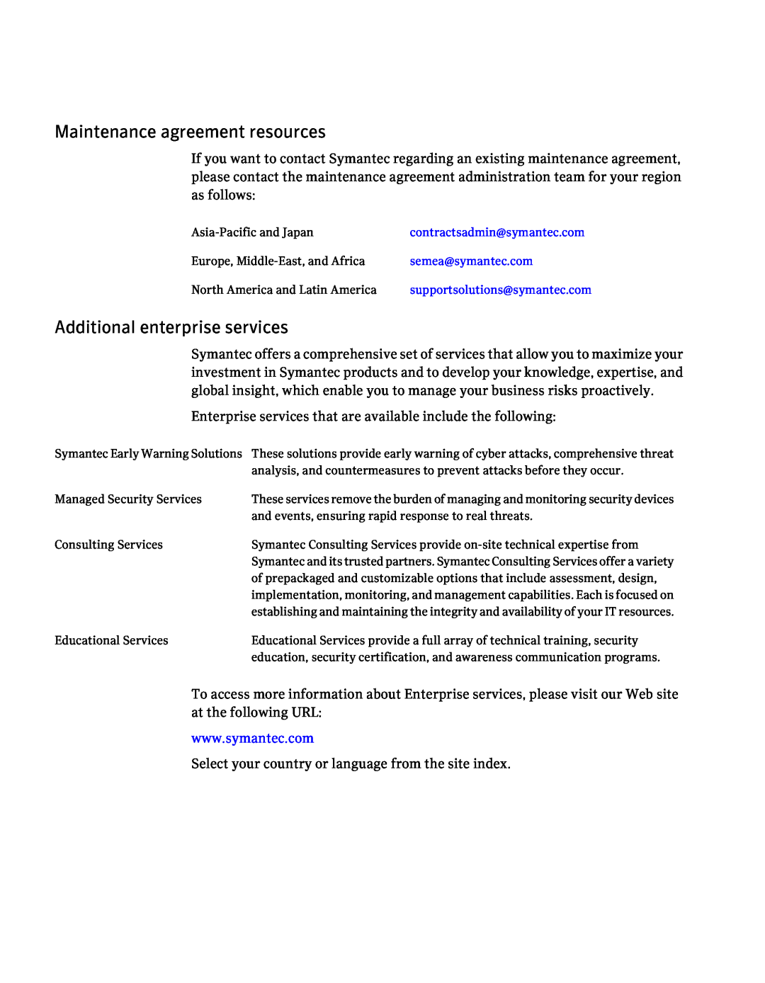 Symantec 5.1 manual Maintenance agreement resources, Additional enterprise services, contractsadmin@symantec.com 