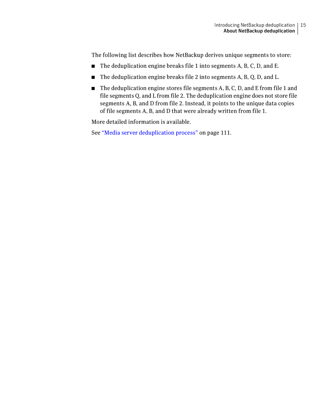 Symantec 7 manual See Media server deduplication process on 