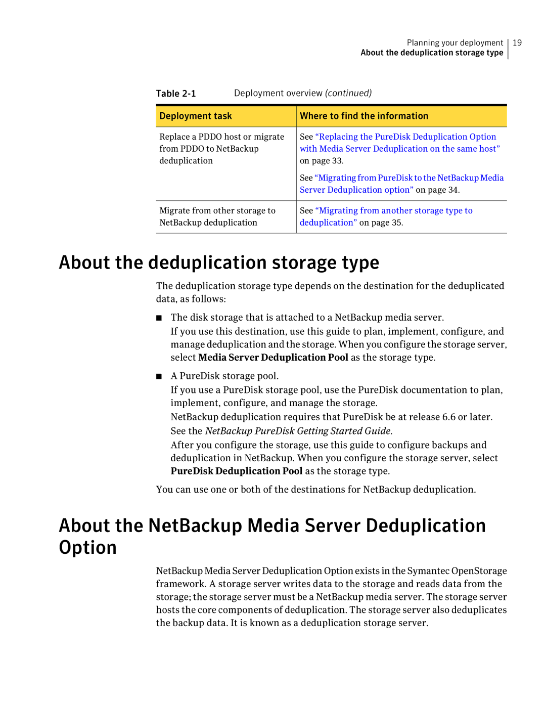 Symantec 7 manual About the deduplication storage type, About the NetBackup Media Server Deduplication Option 