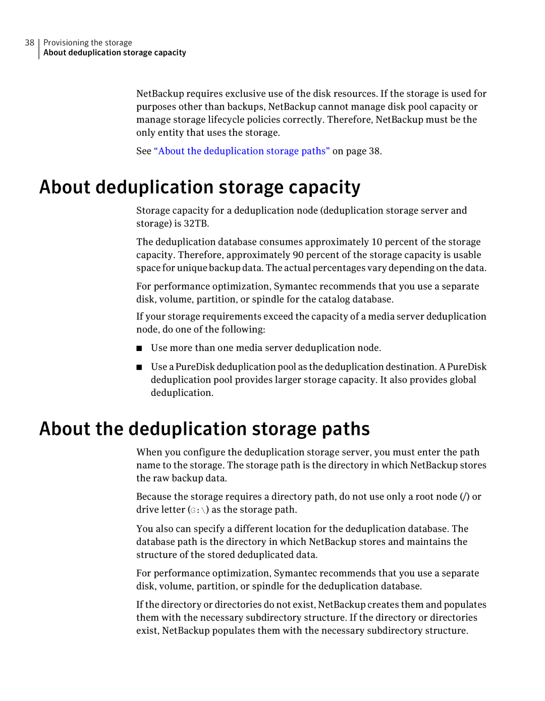 Symantec 7 manual About deduplication storage capacity, About the deduplication storage paths 