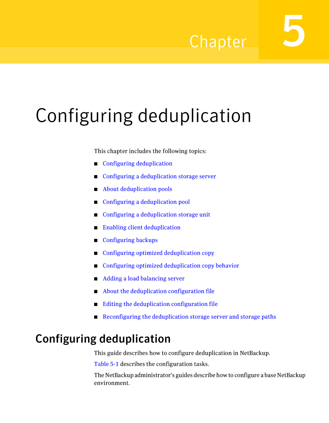 Symantec 7 manual Configuring deduplication 