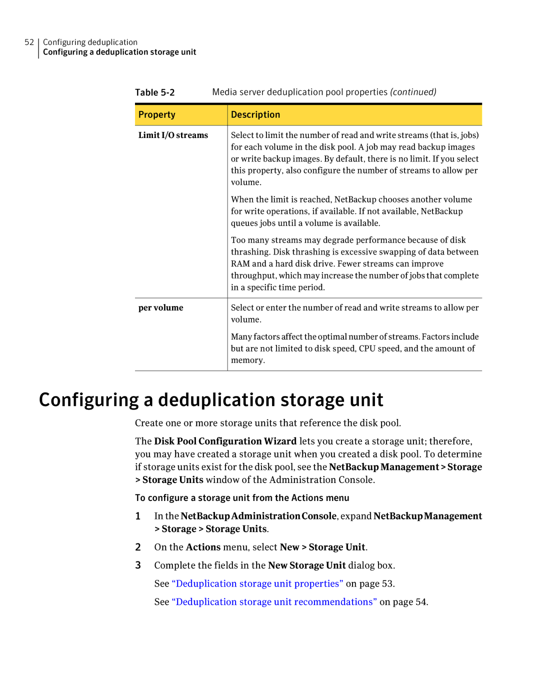 Symantec 7 manual Configuring a deduplication storage unit, Per volume 