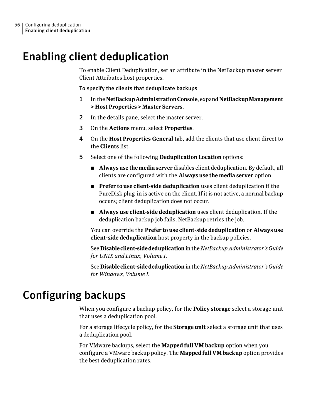 Symantec 7 manual Enabling client deduplication, Configuring backups 