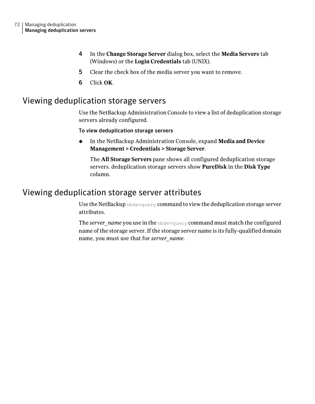 Symantec 7 manual Viewing deduplication storage servers, Viewing deduplication storage server attributes 