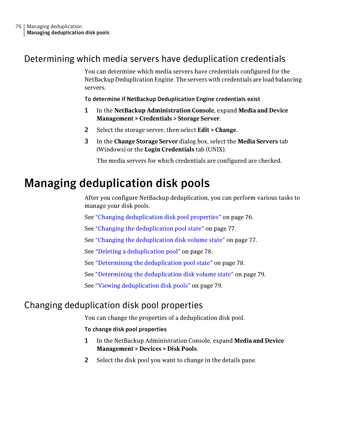 Symantec 7 manual Managing deduplication disk pools, Changing deduplication disk pool properties 