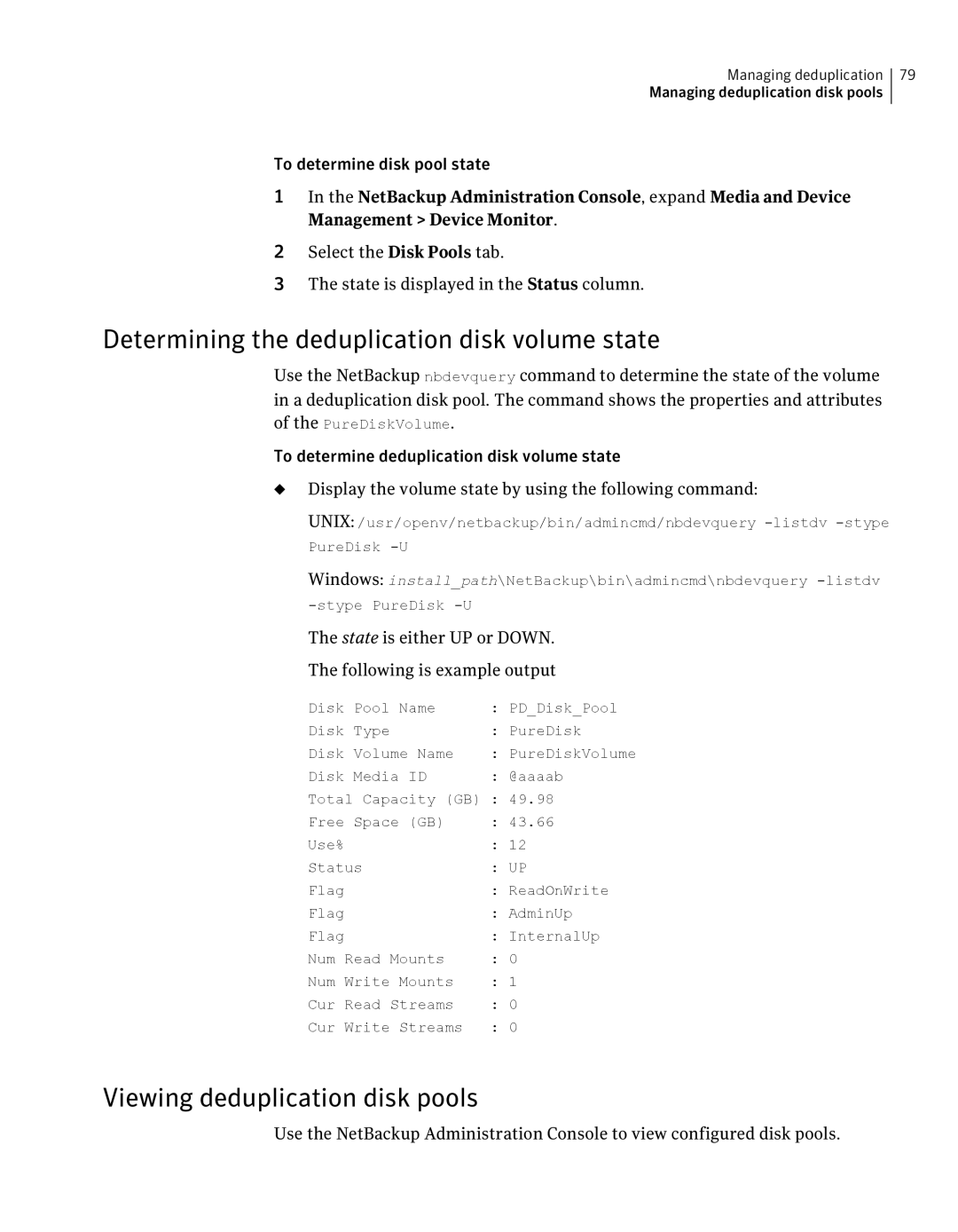 Symantec 7 Determining the deduplication disk volume state, Viewing deduplication disk pools, To determine disk pool state 