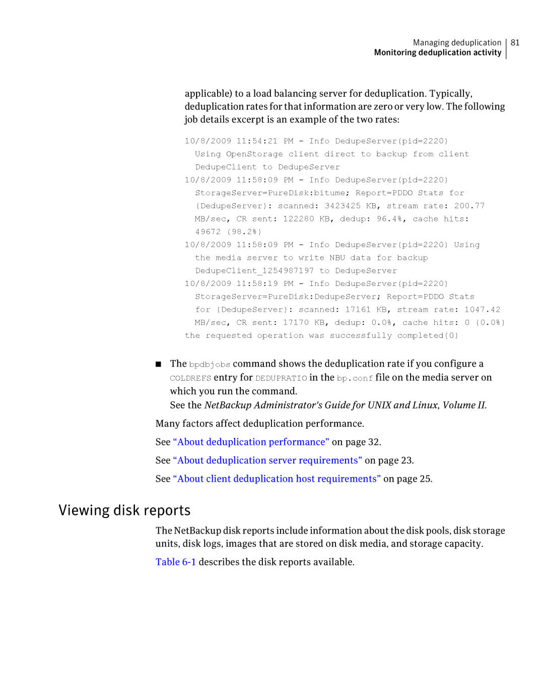 Symantec 7 Viewing disk reports, Many factors affect deduplication performance, 1describes the disk reports available 