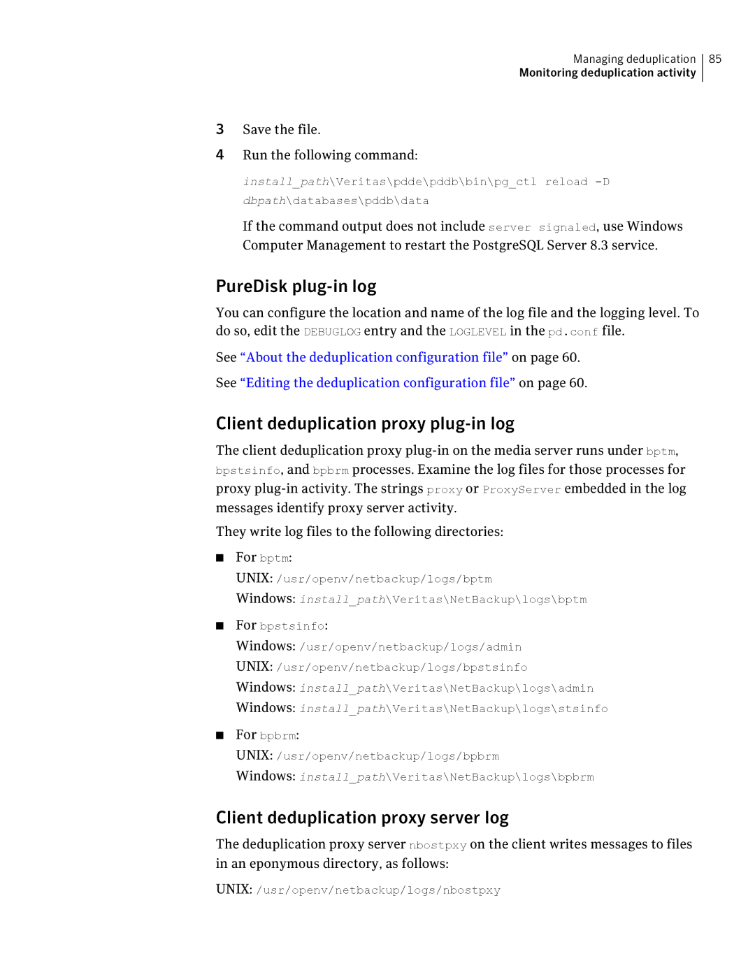 Symantec 7 manual Save the file Run the following command, For bpbrm 