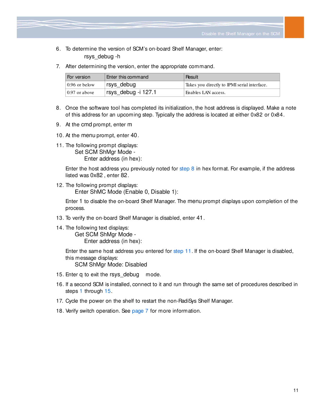 Symantec ATCA-2210 manual Rsysdebug -h, Rsysdebug -i 