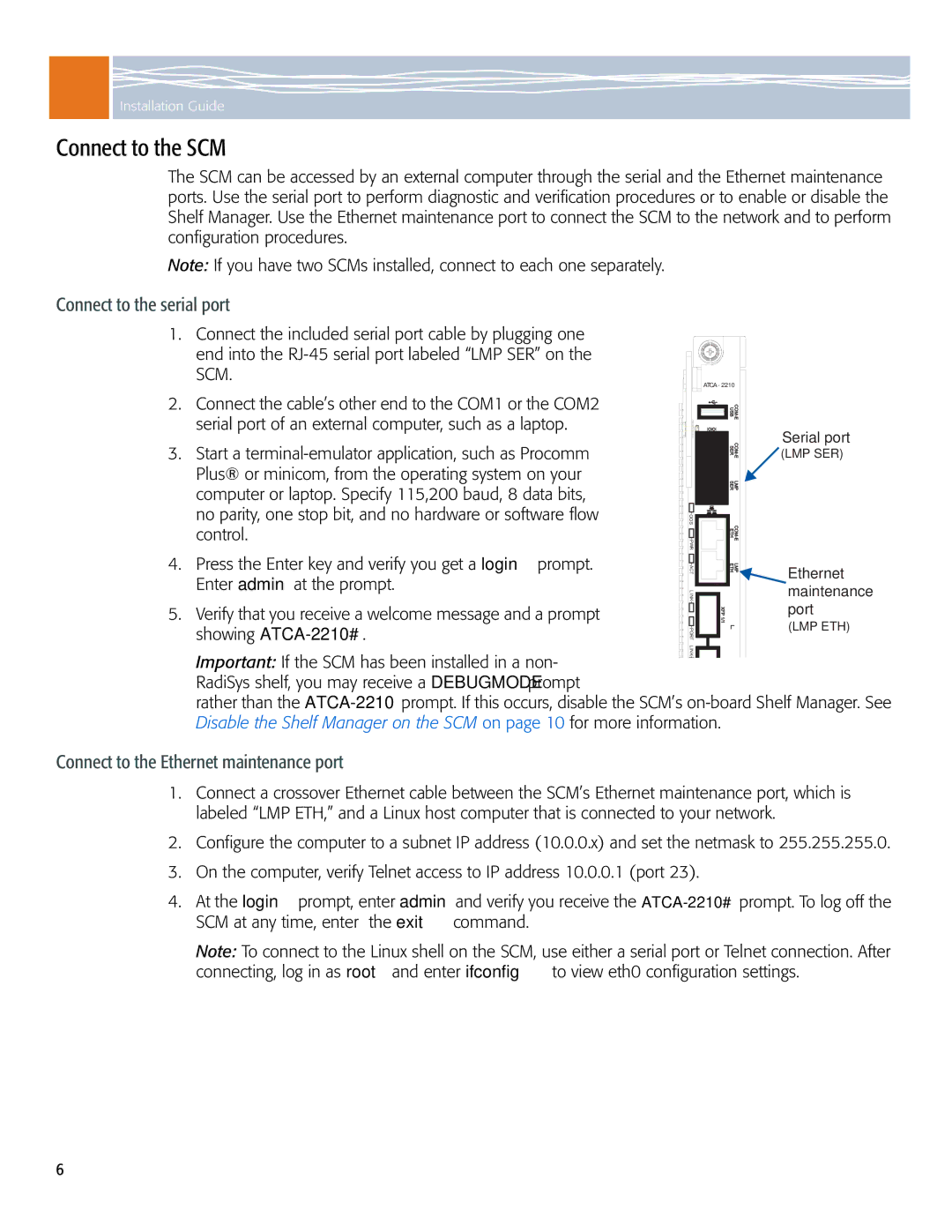 Symantec ATCA-2210 manual Connect to the SCM, Connect to the serial port, Connect to the Ethernet maintenance port 