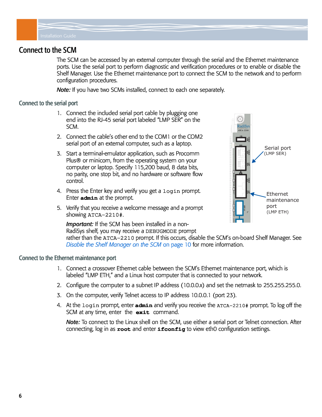 Symantec ATCA-2210 manual Connect to the SCM, Connect to the serial port, Connect to the Ethernet maintenance port 