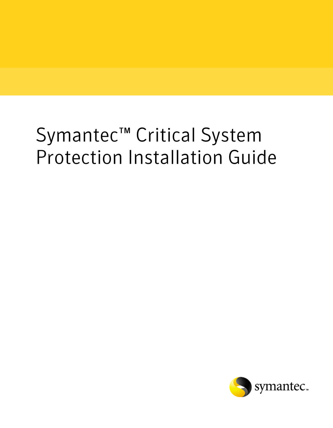 Symantec manual Symantec Critical System Protection Installation Guide 