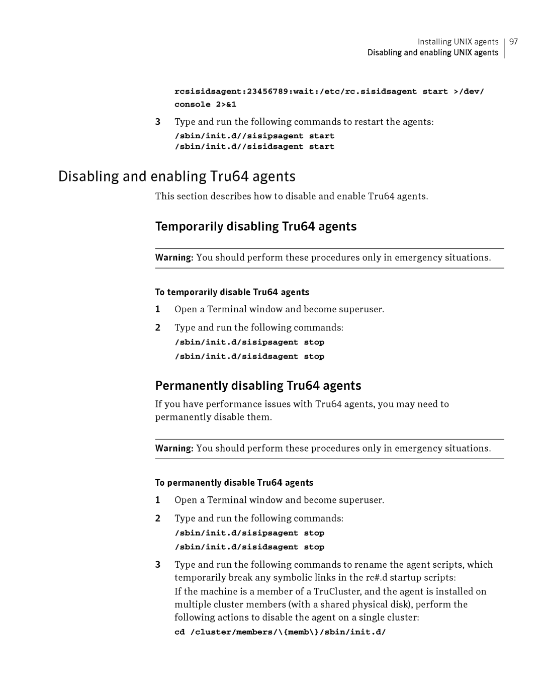 Symantec Critical System manual Disabling and enabling Tru64 agents, Temporarily disabling Tru64 agents 