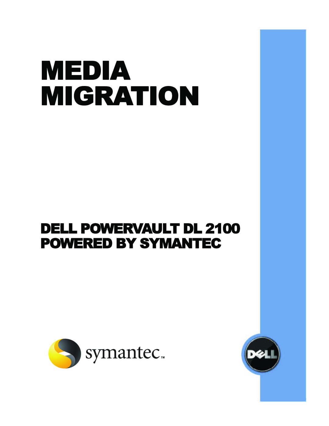 Symantec DL 2100 manual Media Migration 