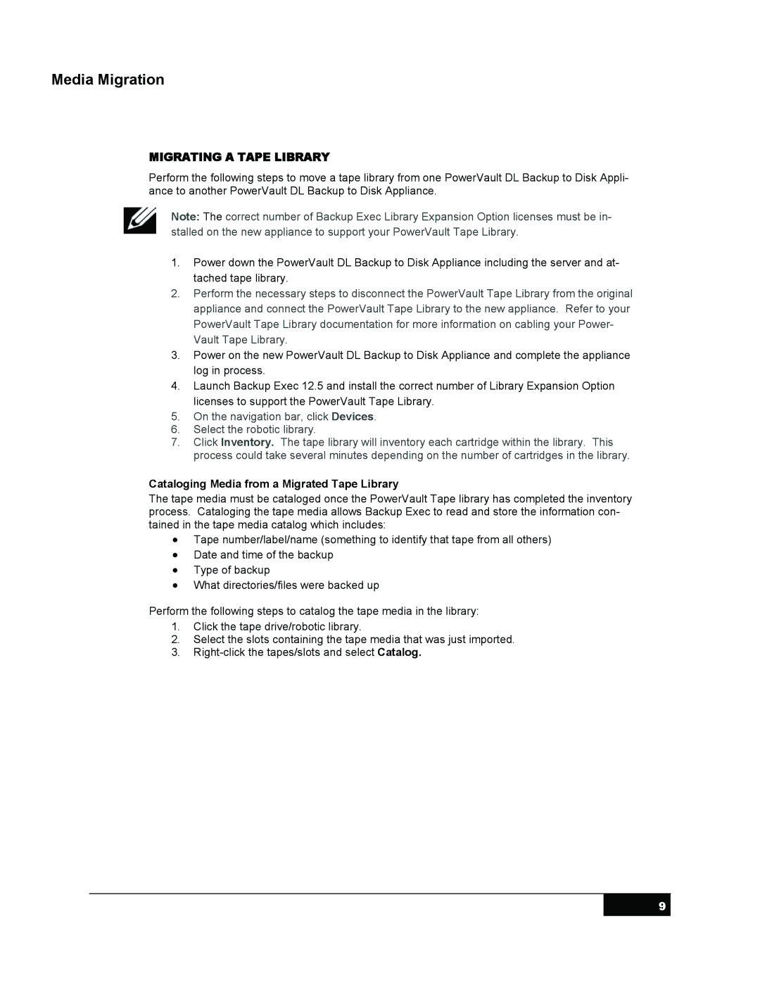 Symantec DL 2100 manual Migrating a Tape Library, Cataloging Media from a Migrated Tape Library 