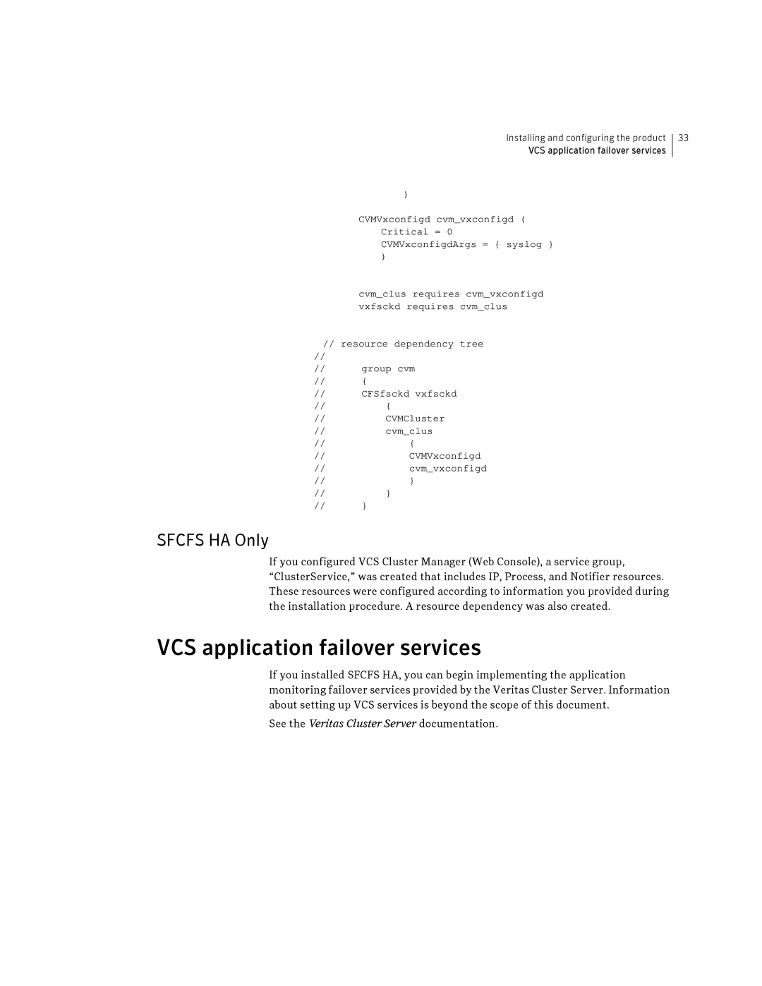 Symantec HP-UX manual VCS application failover services, Sfcfs HA Only 