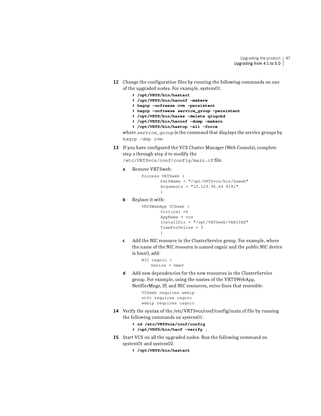 Symantec HP-UX manual Etc/VRTSvcs/conf/config/main.cf file 