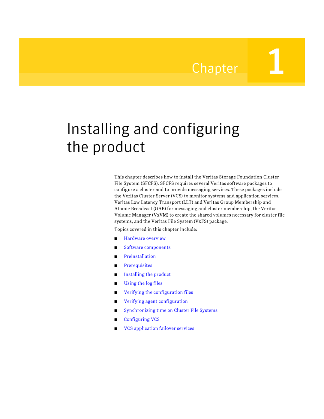 Symantec HP-UX manual Installing and configuring the product 