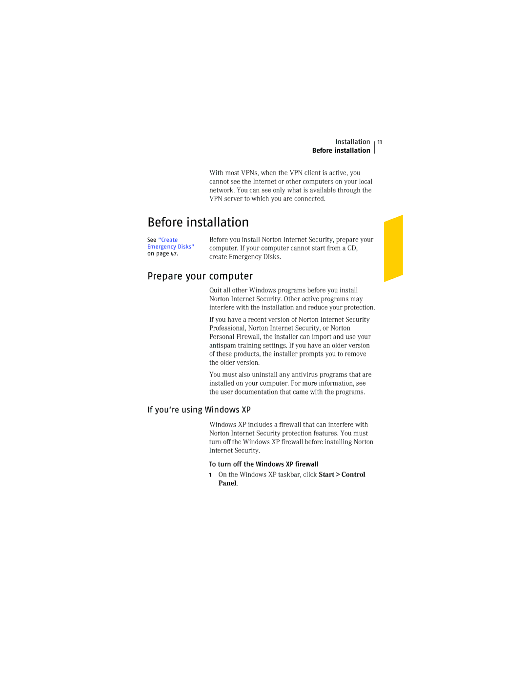 Symantec NIS2005 manual Before installation, Prepare your computer, To turn off the Windows XP firewall 