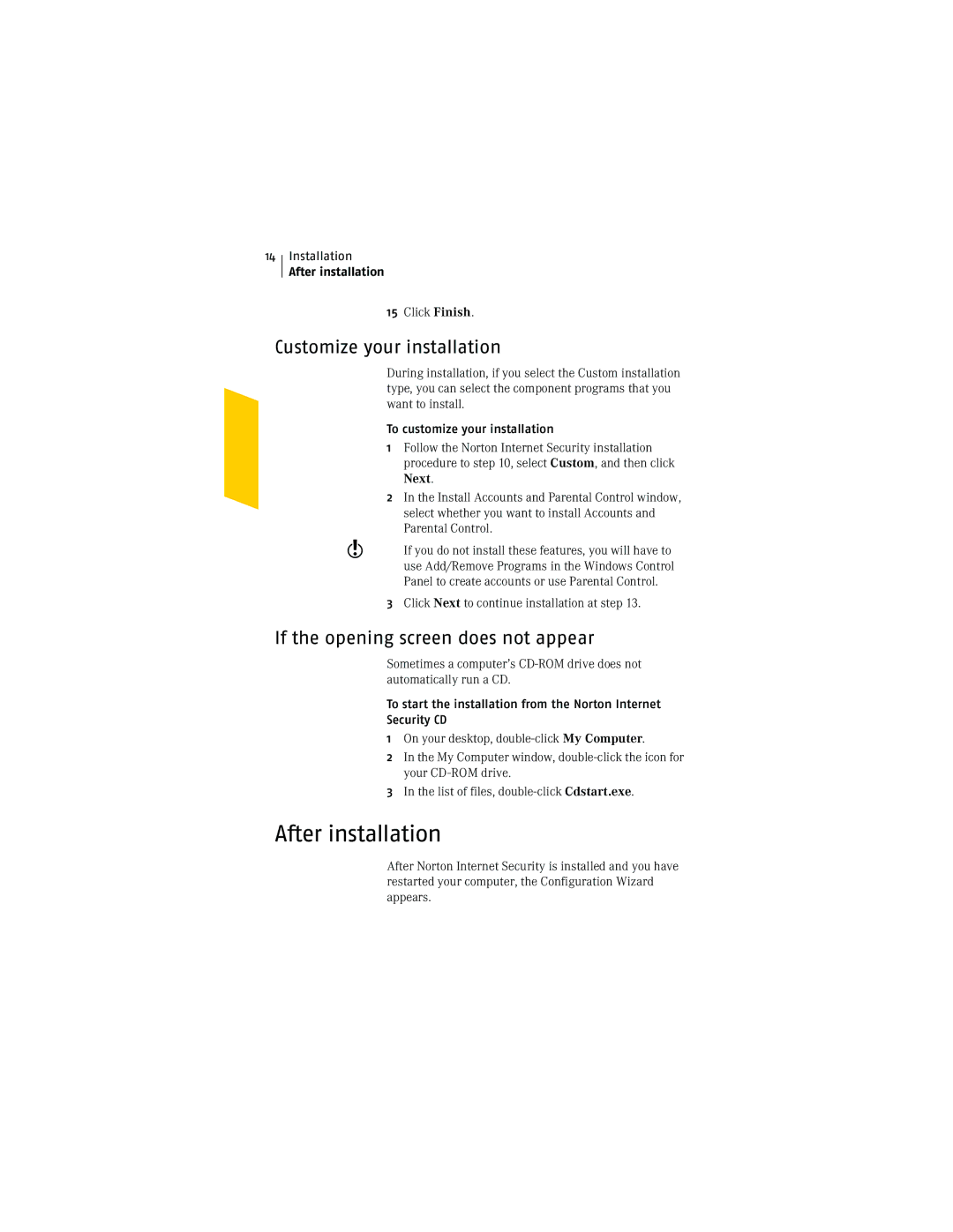 Symantec NIS2005 manual After installation, Customize your installation, If the opening screen does not appear 