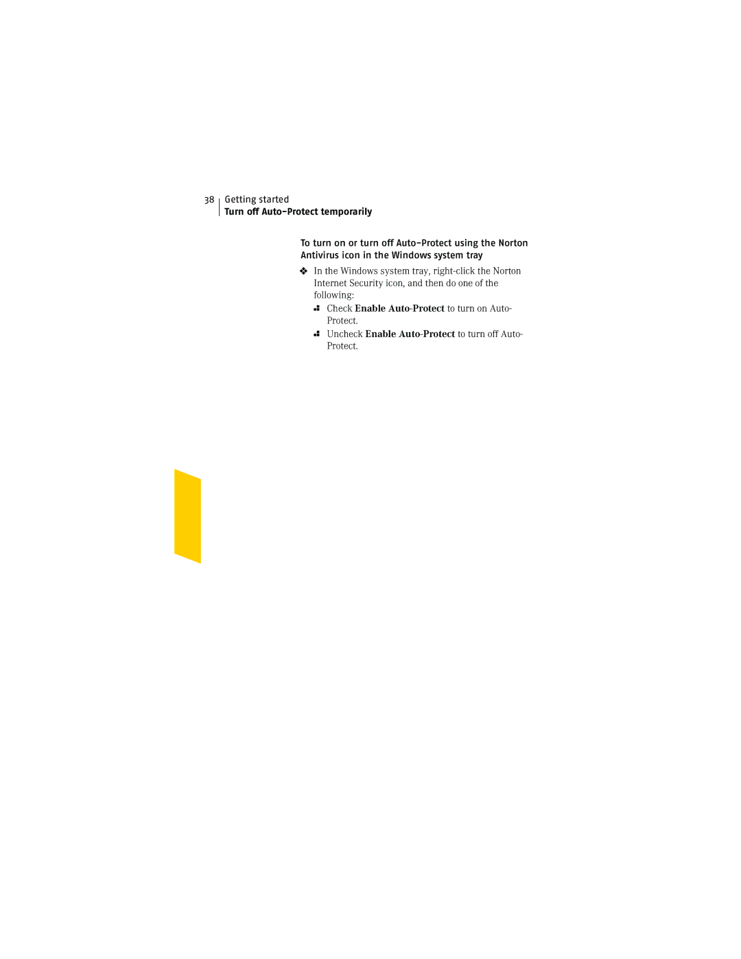 Symantec NIS2005 manual Turn off Auto-Protect temporarily, Check Enable Auto-Protect to turn on Auto- Protect 