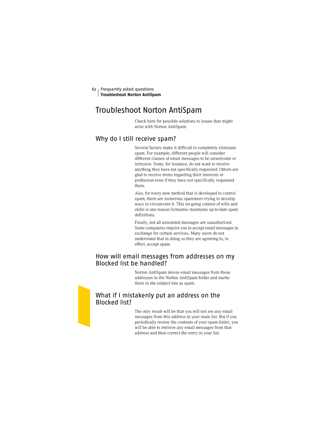 Symantec NIS2005 manual Troubleshoot Norton AntiSpam, Why do I still receive spam? 