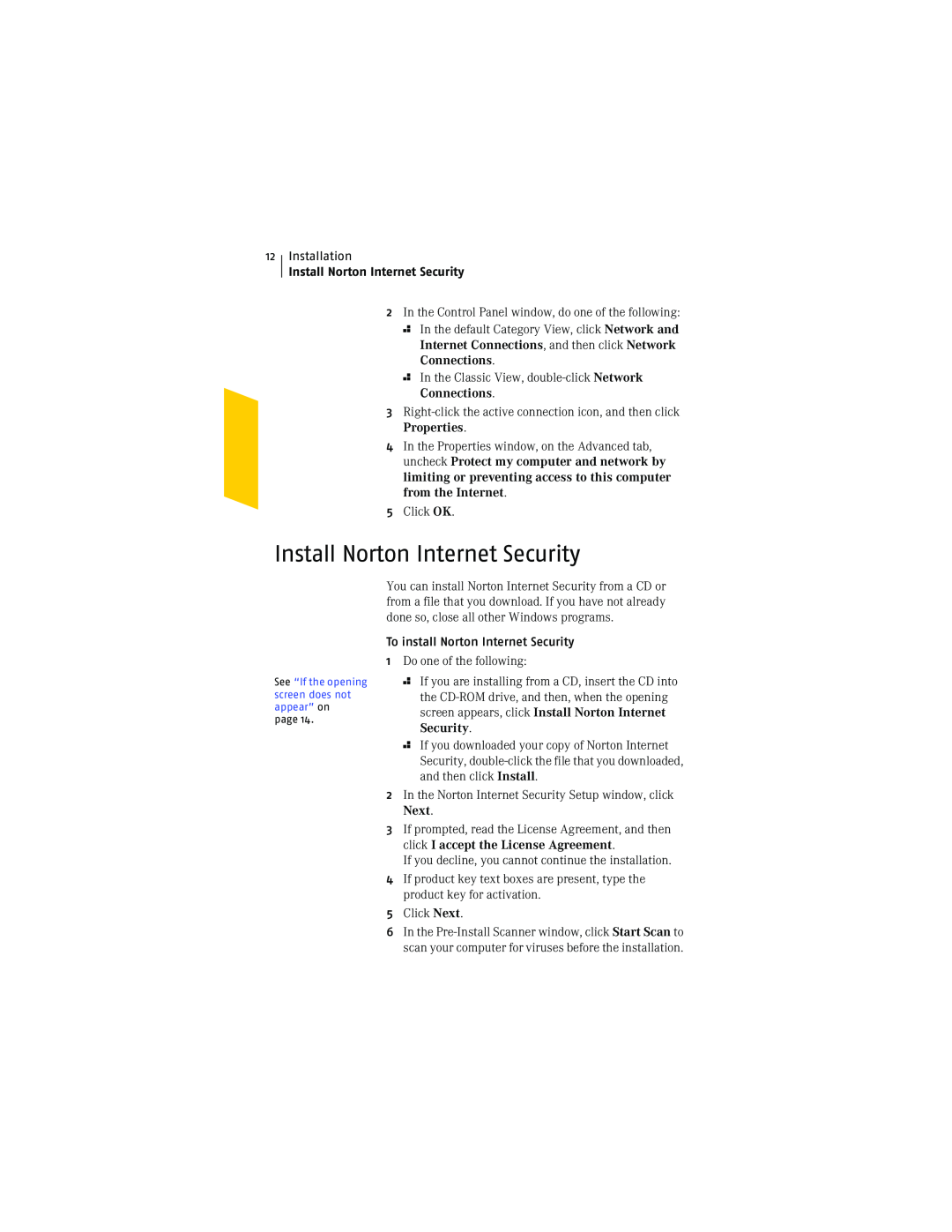 Symantec NIS2005 manual Install Norton Internet Security 