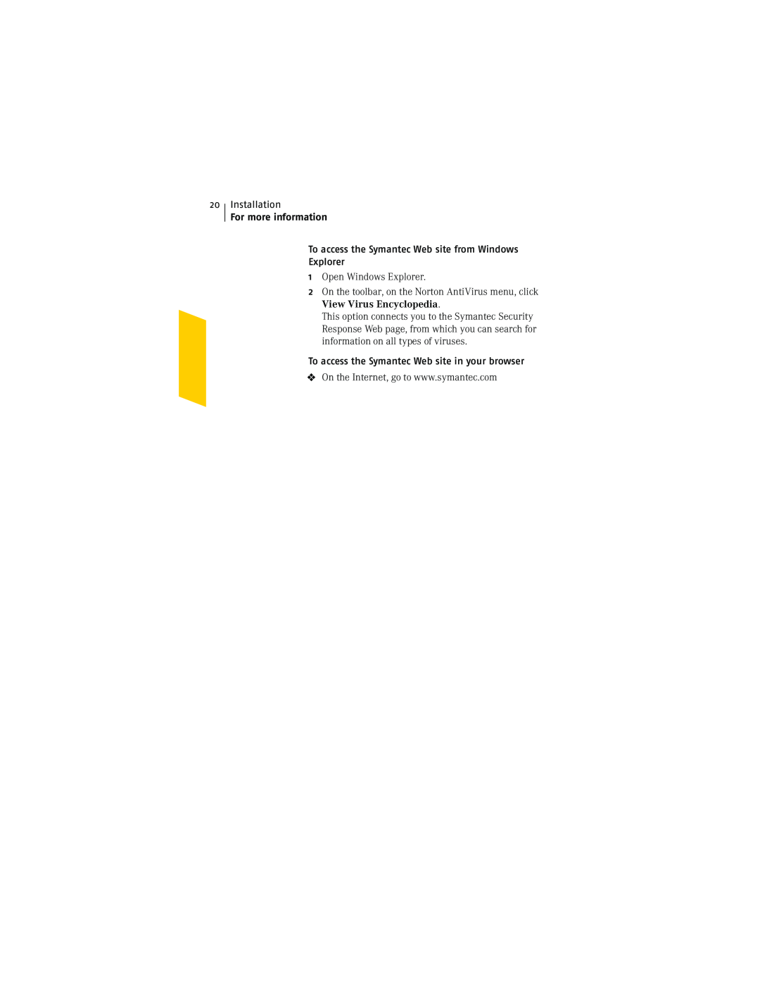 Symantec NIS2005 manual For more information, 1Open Windows Explorer 