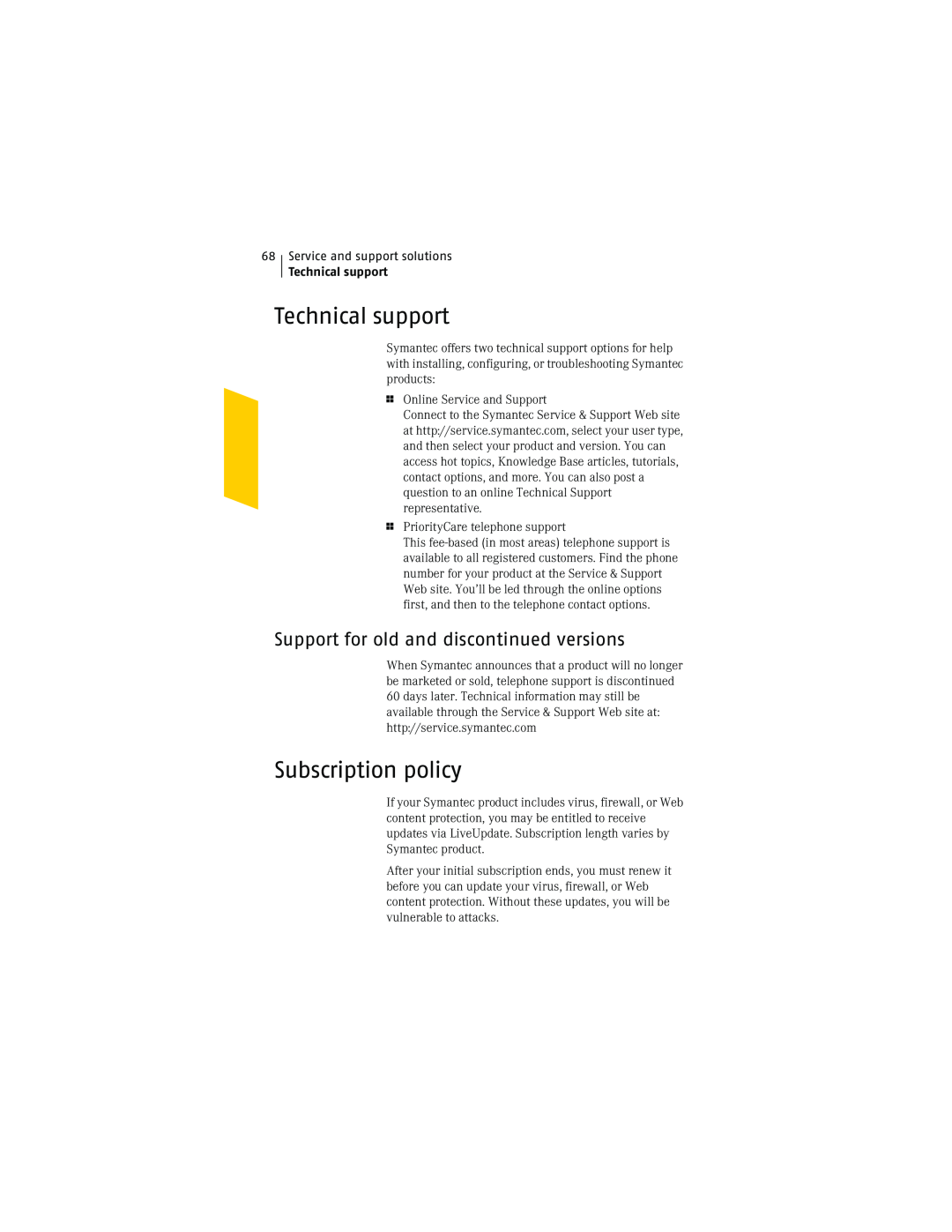 Symantec NIS2005 manual Technical support, Subscription policy, Support for old and discontinued versions 