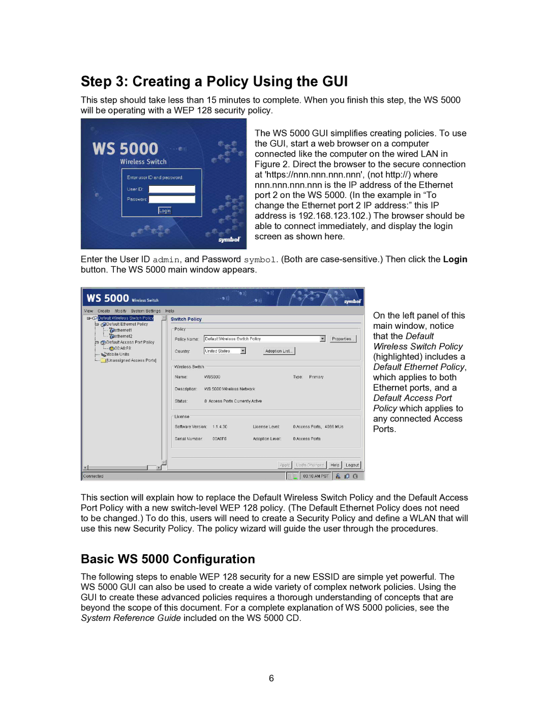 Symbol Technologies manual Creating a Policy Using the GUI, Basic WS 5000 Configuration 