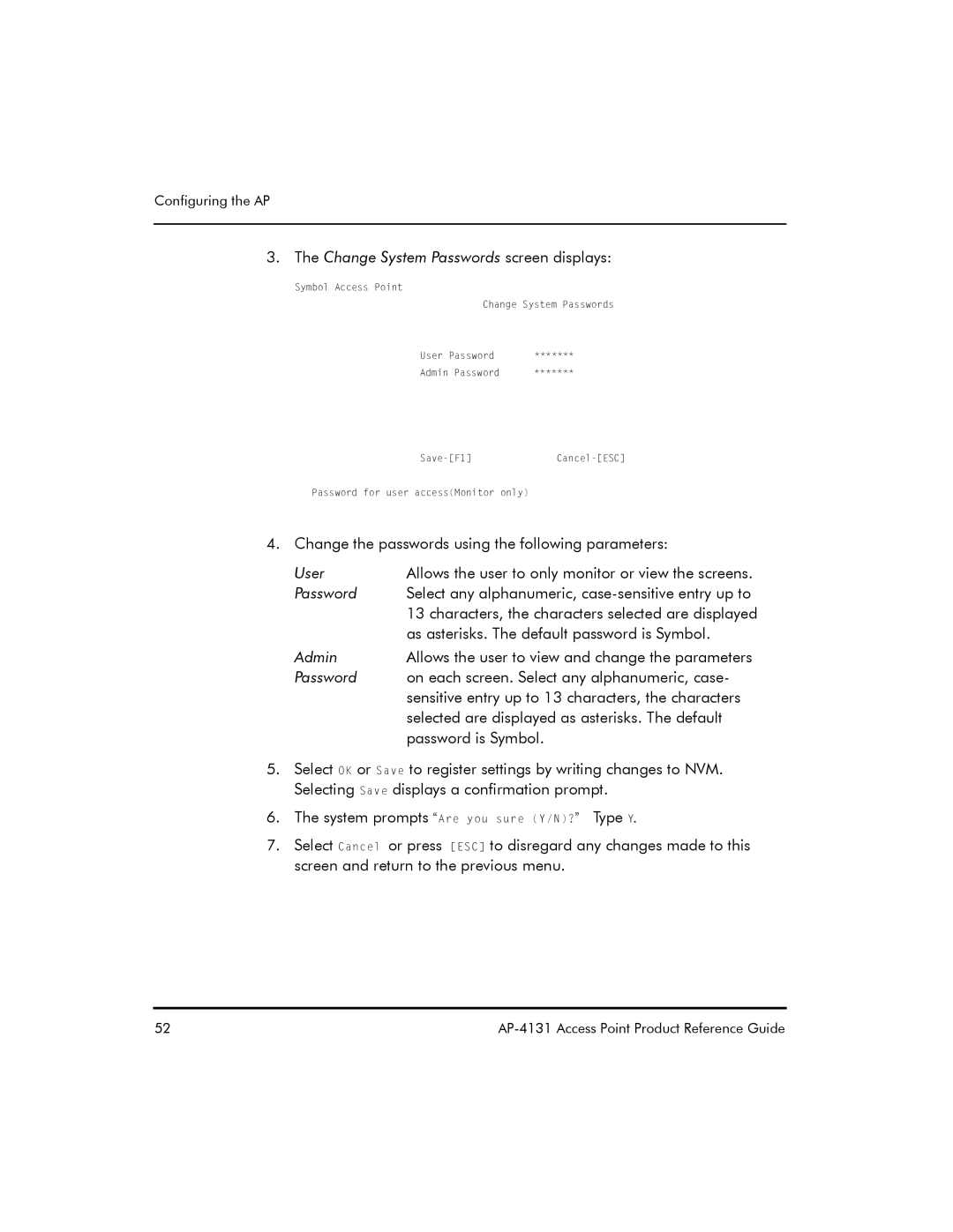 Symbol Technologies AP-4131 manual Change System Passwords screen displays, As asterisks. The default password is Symbol 