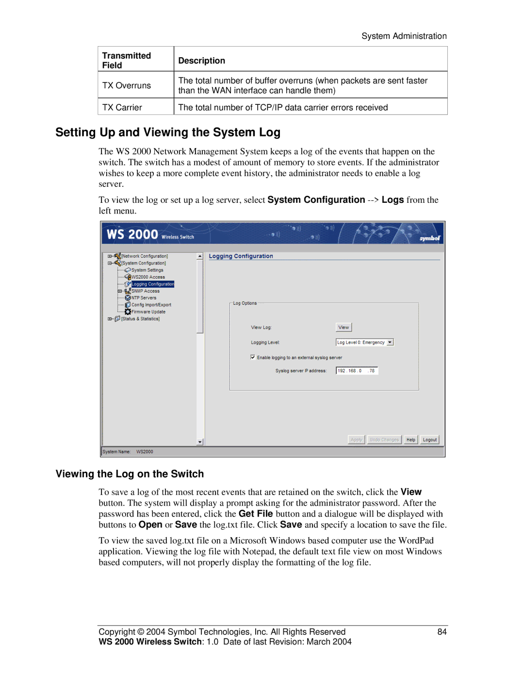 Symbol Technologies WS 2000 manual Setting Up and Viewing the System Log, Viewing the Log on the Switch 