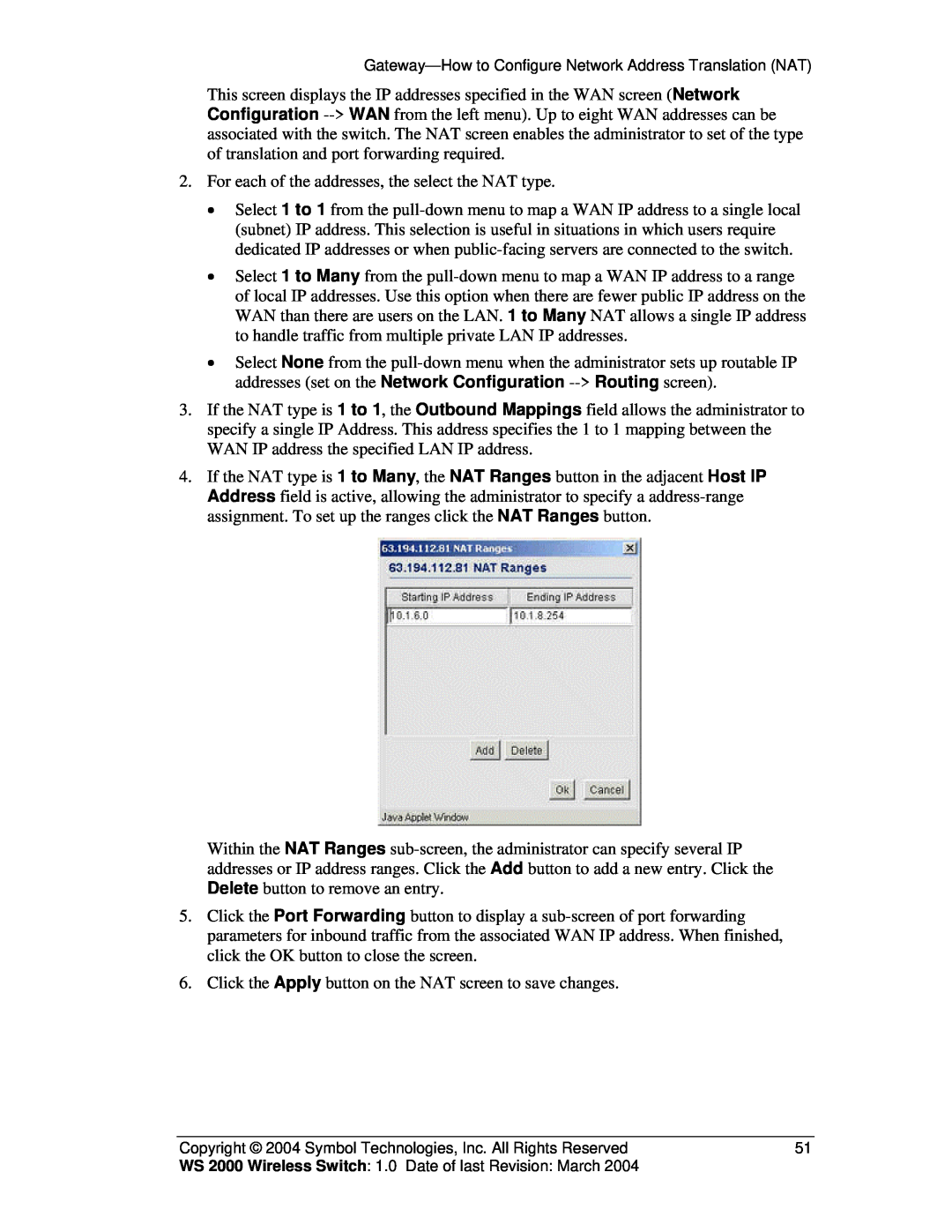 Symbol Technologies WS 2000 manual For each of the addresses, the select the NAT type 