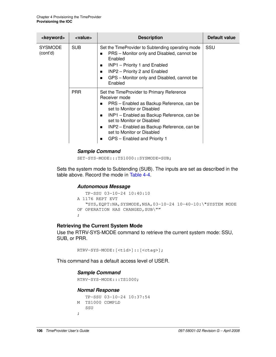 Symmetricom 1100, 1000 manual Retrieving the Current System Mode, Sysmode SUB, Prr 