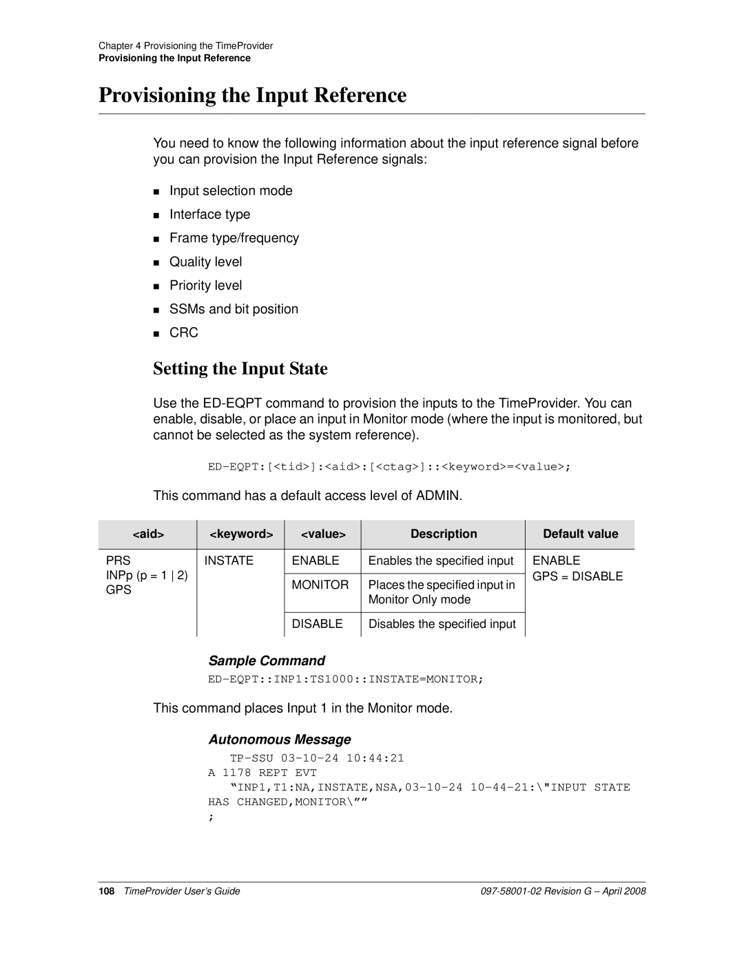 Symmetricom 1100 Provisioning the Input Reference, Setting the Input State, PRS Instate Enable, GPS = Disable, Monitor 