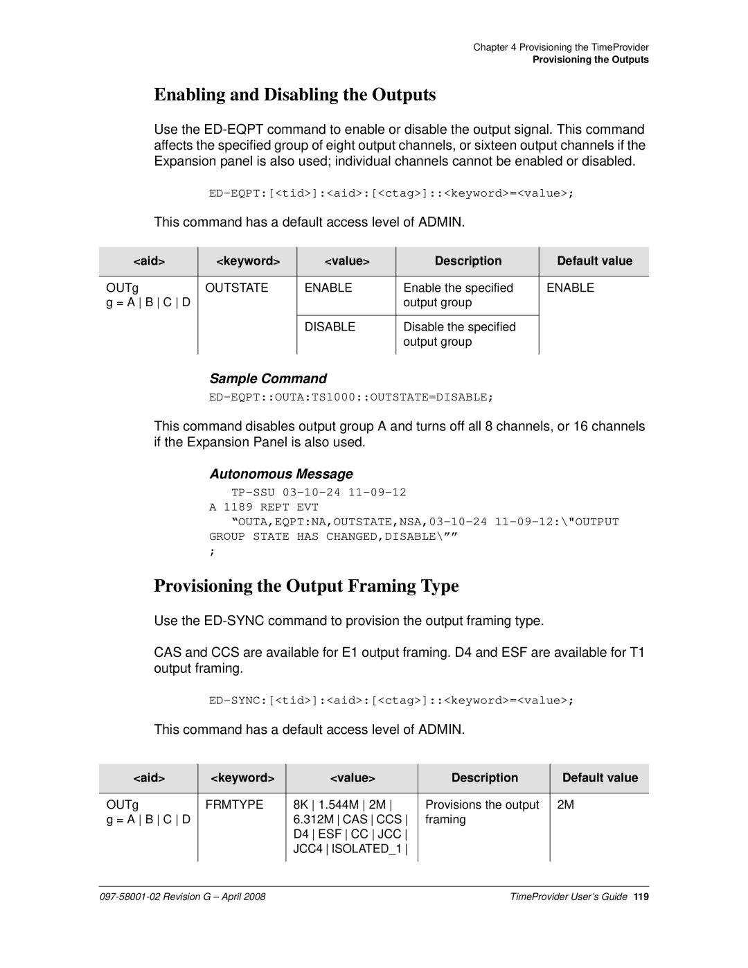 Symmetricom 1000, 1100 manual Enabling and Disabling the Outputs, Provisioning the Output Framing Type, Outstate Enable 