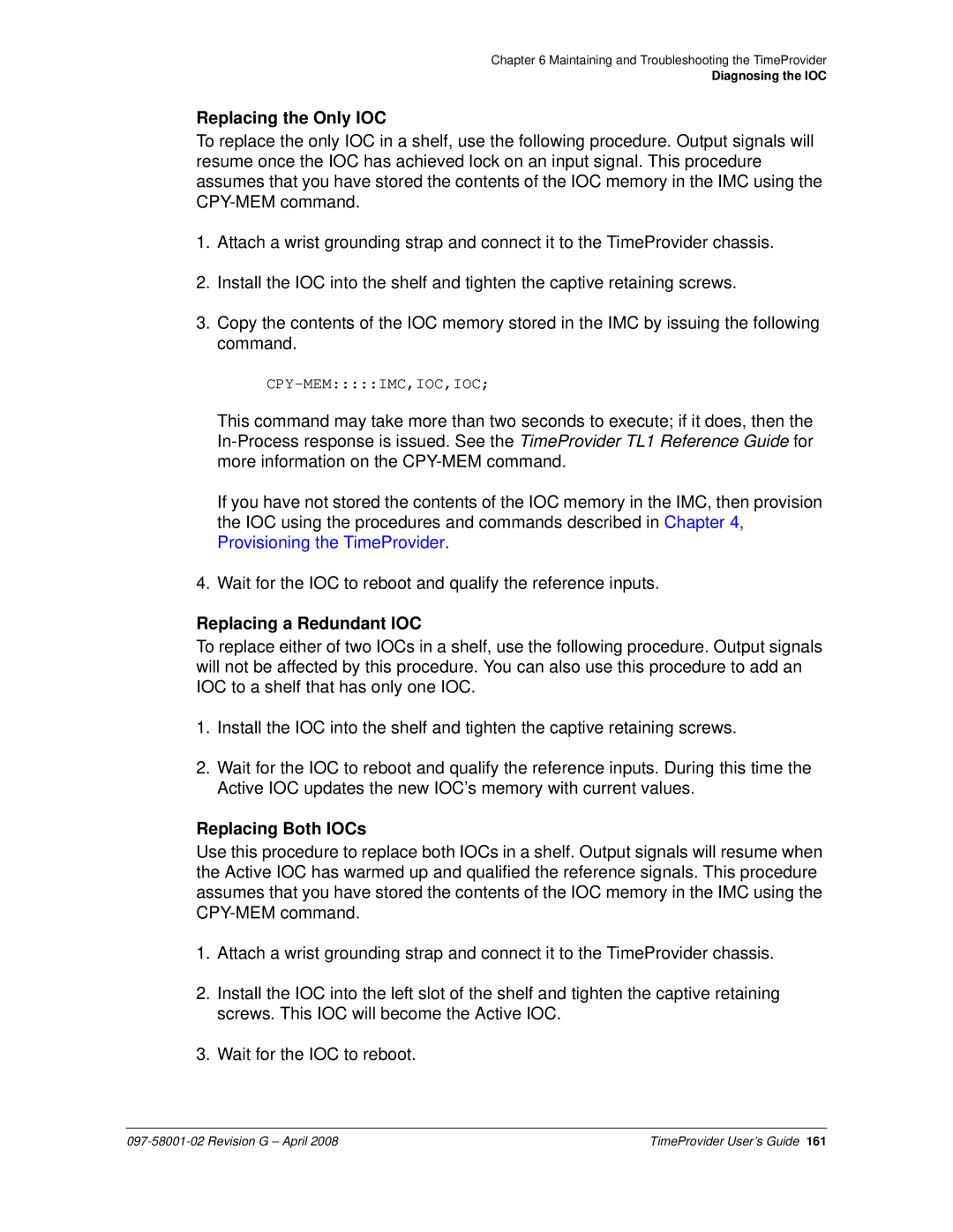 Symmetricom 1000, 1100 manual Replacing the Only IOC, Replacing a Redundant IOC, Replacing Both IOCs 