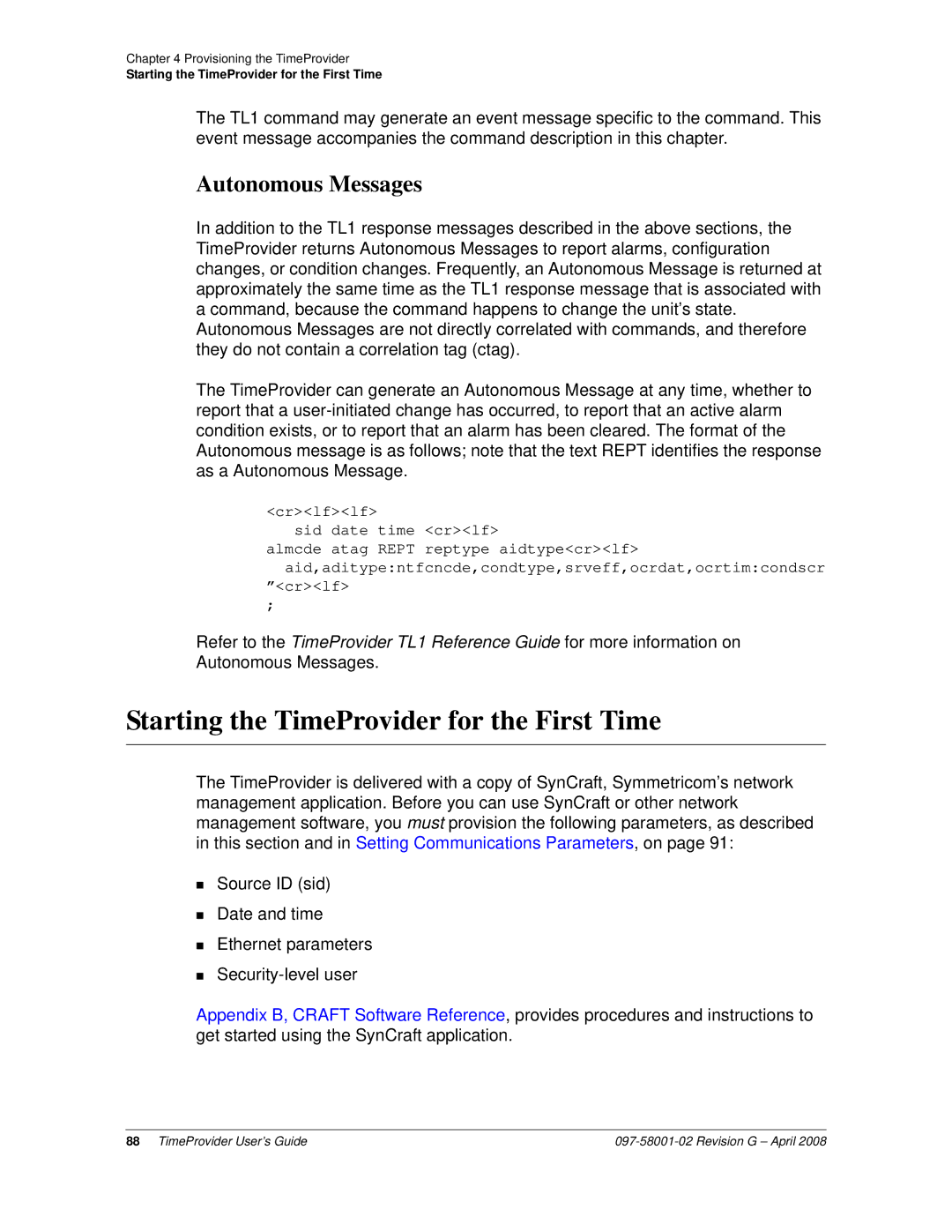 Symmetricom 1100, 1000 manual Starting the TimeProvider for the First Time, Autonomous Messages 