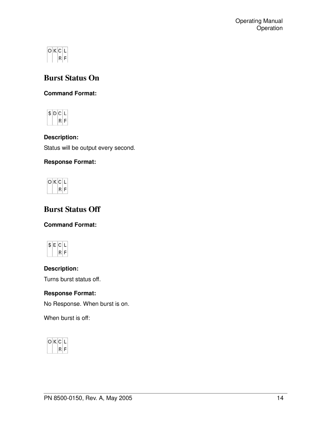 Symmetricom 5402, 5401 manual Burst Status On, Burst Status Off, Status will be output every second, Turns burst status off 
