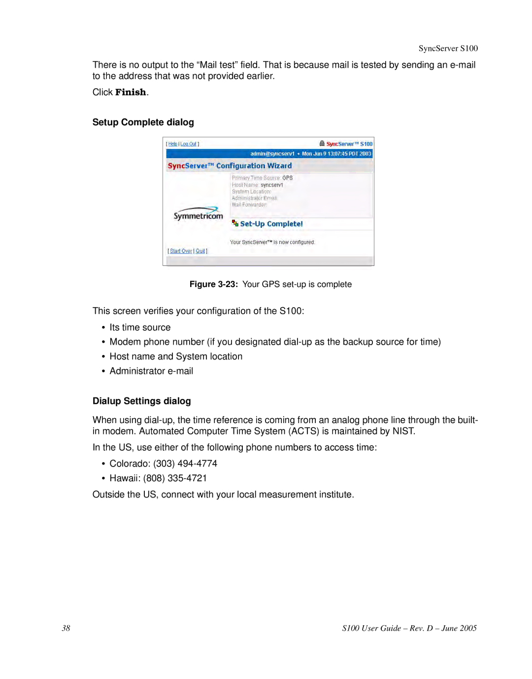 Symmetricom S100 manual Setup Complete dialog, Dialup Settings dialog 