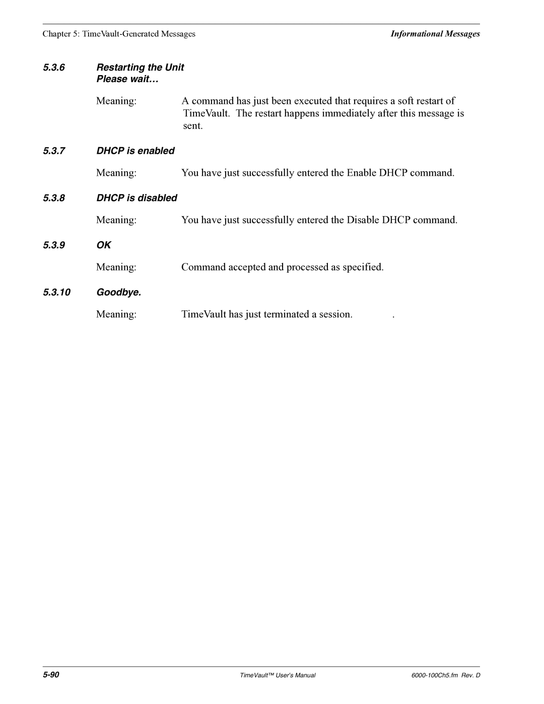 Symmetricom Time Server user manual Meaning Command accepted and processed as specified 