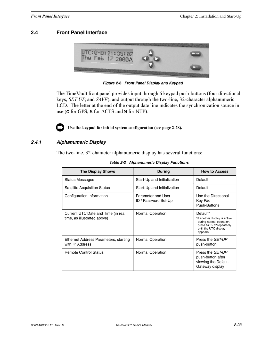 Symmetricom Time Server user manual Alphanumeric Display Functions, Display Shows During How to Access 