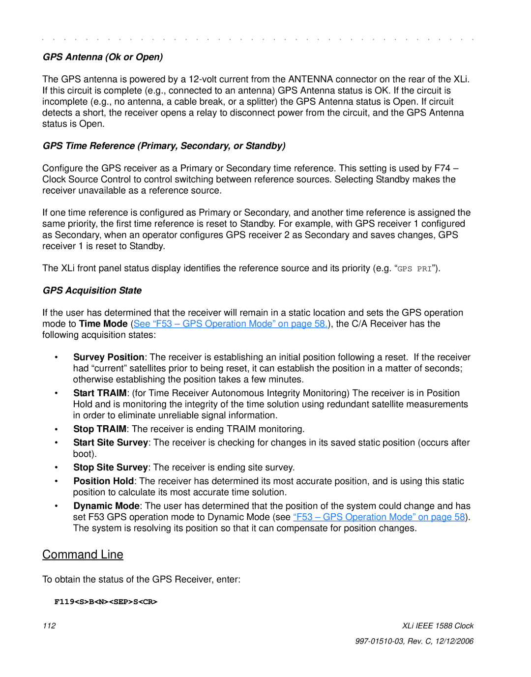 Symmetricom XLi IEEE 1588 manual To obtain the status of the GPS Receiver, enter, F119SBNSEPSCR 
